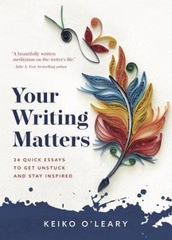 Your Writing Matters (eBook, ePUB) - O'Leary, Keiko