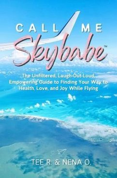 Call Me Skybabe(TM) (eBook, ePUB) - R., Tee; O., Nena