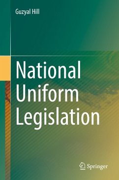 National Uniform Legislation (eBook, PDF) - Hill, Guzyal