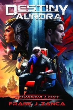 Destiny Aurora Rovanna Lost (eBook, ePUB) Cover Destiny Aurora Rovanna Lost (eBook, ePUB)