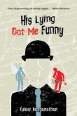 His Lying Got Me Funny (eBook, ePUB)