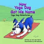 How Yoga Dog Got His Name (eBook, ePUB)