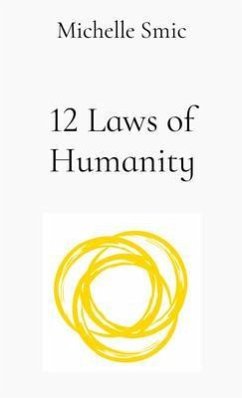 12 Laws of Humanity (eBook, ePUB) - Smic, Michelle