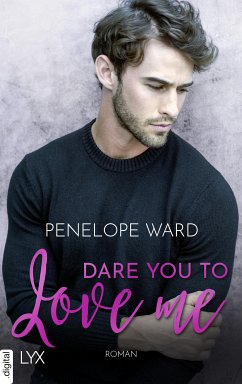 Dare You to Love Me (eBook, ePUB) - Ward, Penelope