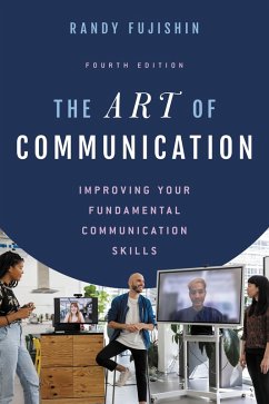 The Art of Communication (eBook, ePUB) - Fujishin, Randy