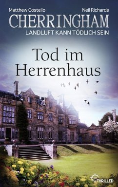 Tod im Herrenhaus / Cherringham Bd.42 (eBook, ePUB) - Costello, Matthew; Richards, Neil