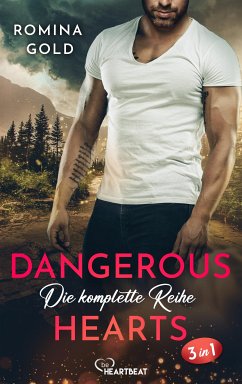 Dangerous Hearts - Die komplette Reihe (eBook, ePUB) - Gold, Romina