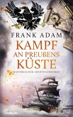 Kampf an Preußens Küste (eBook, ePUB)