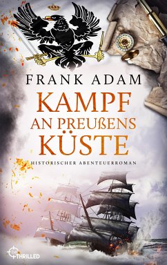 Kampf an Preußens Küste (eBook, ePUB) - Adam, Frank