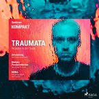 Spektrum Kompakt: Traumata - Wunden in der Seele (MP3-Download)
