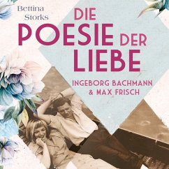Ingeborg Bachmann und Max Frisch (MP3-Download) - Storks, Bettina