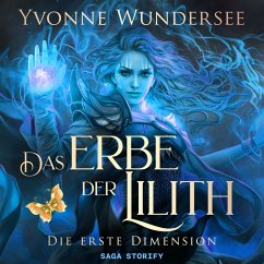 Das Erbe der Lilith: Die erste Dimension (MP3-Download) - Wundersee, Yvonne