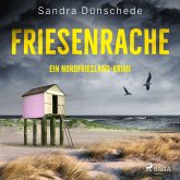 Friesenrache: Ein Nordfriesland-Krimi (Ein Fall für Thamsen & Co. 3) (MP3-Download)