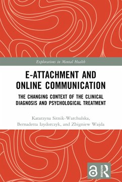 E-attachment and Online Communication (eBook, PDF) - Sitnik-Warchulska, Katarzyna; Izydorczyk, Bernadetta; Wajda, Zbigniew E-attachment and Online Communication (eBook, PDF) - Sitnik-Warchulska, Katarzyna; Izydorczyk, Bernadetta; Wajda, Zbigniew