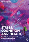 Stress, Cognition and Health (eBook, PDF)