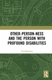 Other-person-ness and the Person with Profound Disabilities (eBook, PDF)