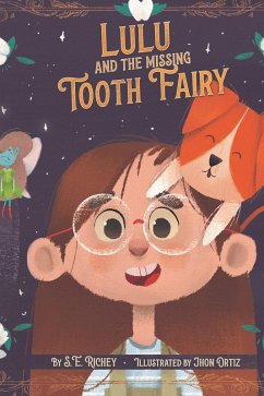 Lulu and the Missing Tooth Fairy (eBook, ePUB) - Richey, S. E.