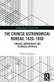 The Chinese Astronomical Bureau, 1620-1850 (eBook, ePUB)