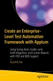 Create an Enterprise-Level Test Automation Framework with Appium (eBook, PDF)