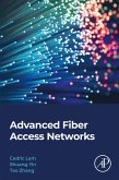 Advanced Fiber Access Networks (eBook, ePUB)