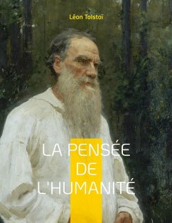 La Pensée de l'Humanité (eBook, ePUB) - Tolstoï, Léon