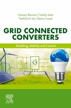 Grid Connected Converters (eBook, ePUB) - Bevrani, Hassan; Kato, Toshiji; Ise, Toshifumi; Inoue, Kaoru