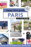 happy time guide Paris (eBook, ePUB)