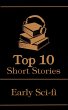 The Top 10 Short Stories - Early Sci-fi... - Bild 1