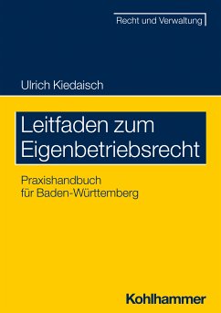 Leitfaden zum Eigenbetriebsrecht (eBook, ePUB) - Kiedaisch, Ulrich