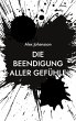 Die Beendigung aller Gefühle - Bild 1