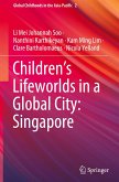 Children's Lifeworlds in a Global City: Singapore