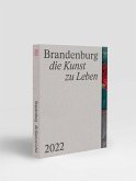 Brandenburg - die Kunst zu Leben