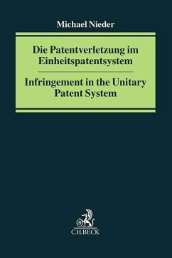 Die Patentverletzung im Einheitspatentsystem - Nieder, Michael