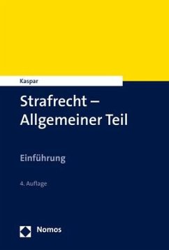 Strafrecht - Allgemeiner Teil - Kaspar, Johannes