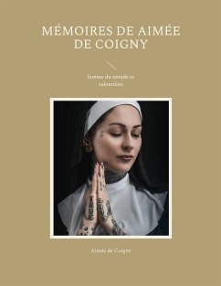 Mémoires de Aimée de Coigny (eBook, ePUB) - Coigny, Aimée de