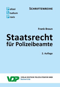 Staatsrecht für Polizeibeamte - Braun, Frank