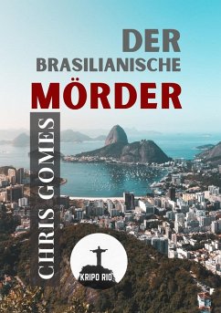 Der brasilianische Mörder - Gomes, Chris