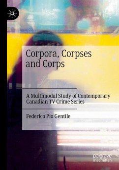 Corpora, Corpses and Corps - Gentile, Federico Pio