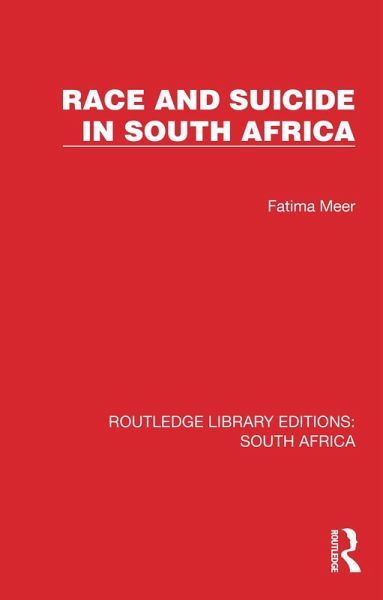 Race and Suicide in South Africa (eBook, PDF) Race and Suicide in South Africa (eBook, PDF)