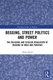 Begging, Street Politics and Power (eBook, ePUB)