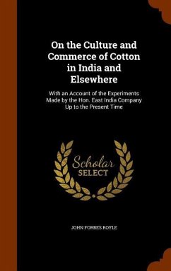 On the Culture and Commerce of Cotton in India and Elsewhere - Royle, John Forbes