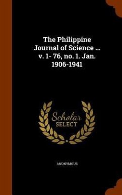 The Philippine Journal of Science ... v. 1- 76, no. 1. Jan. 1906-1941 - Anonymous