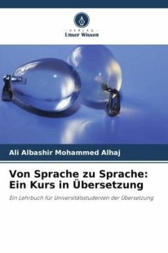 Von Sprache zu Sprache: Ein Kurs in Übersetzung - Alhaj, Ali Albashir Mohammed