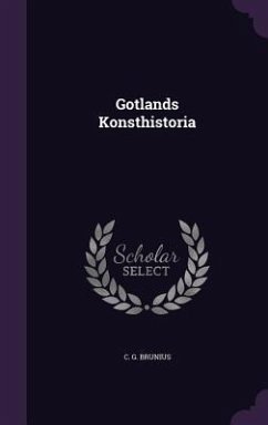 Gotlands Konsthistoria - Brunius, C. G.