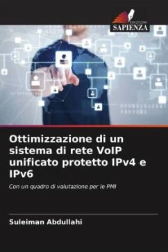 Ottimizzazione di un sistema di rete VoIP unificato protetto IPv4 e IPv6 - Abdullahi, Suleiman