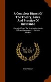 A Complete Digest Of The Theory, Laws, And Practice Of Insurance