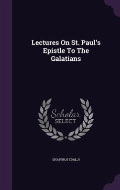 Lectures On St. Paul's Epistle To The Galatians - Edalji, Shapurji