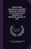Report of the Commission on Higher Education of Negroes to the Governor and Legislature of Maryland, January 15, 1937