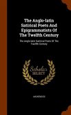 The Anglo-latin Satirical Poets And Epigrammatists Of The Twelfth Century: The Anglo-latin Satirical Poets Of The Twelfth Century