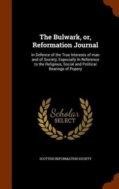 The Bulwark, or, Reformation Journal